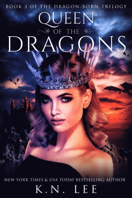 K.N. Lee - Queen of the Dragons, E-bok