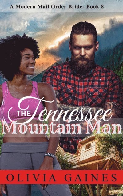 Olivia Gaines - Tennessee Mountain Man, E-bok