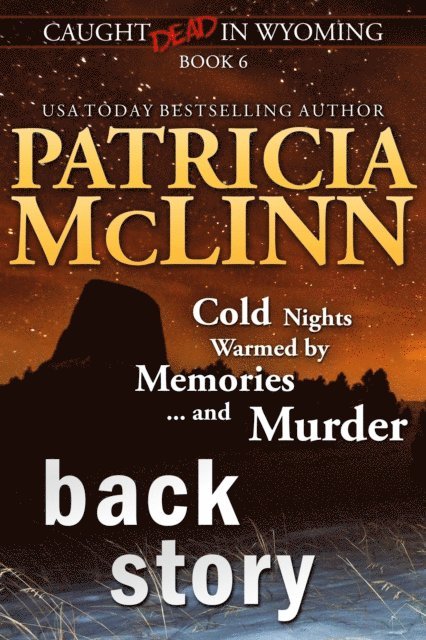 Patricia McLinn - Back Story (Caught Dead in Wyoming, Book 6), E-bok. Tillgänglighet: Lägg i varukorg