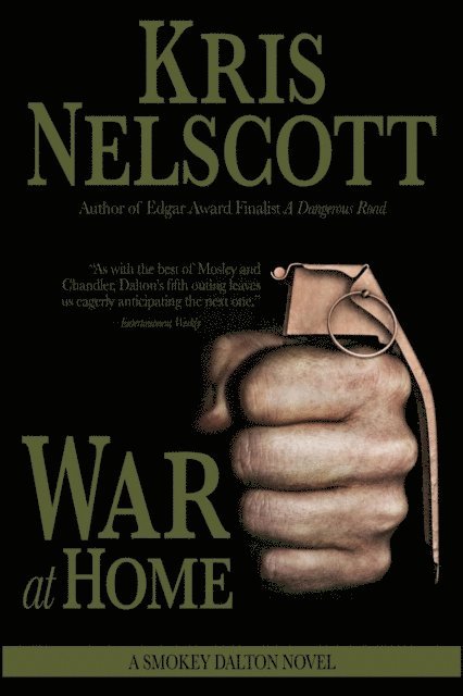 Kris Nelscott - War at Home: A Smokey Dalton Novel, E-bok