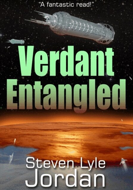 Steven Lyle Jordan - Verdant Entangled, E-bok