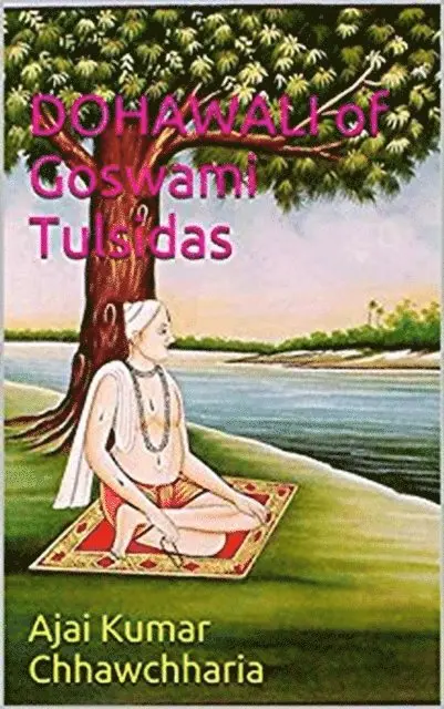 Ajai Kumar Chhawchharia - Dohawali of Goswami Tulsidas, E-bok. Tillgänglighet: Lägg i varukorg