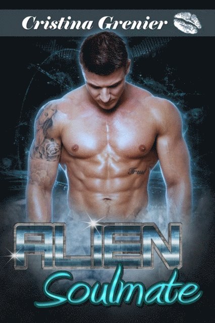 Cristina Grenier - Alien Soulmate, E-bok
