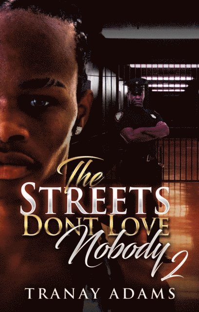 Tranay Adams - Street Don't Love Nobody 2, E-bok
