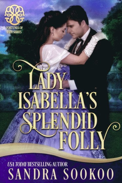 Sandra Sookoo - Lady Isabella's Splended Folly, E-bok