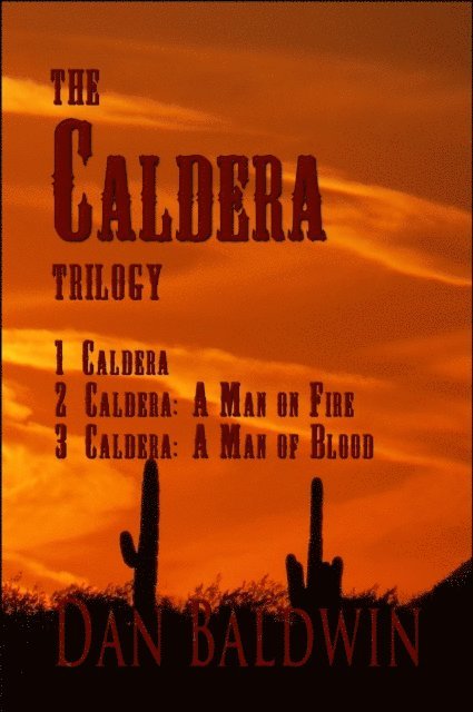 Dan Baldwin - Caldera Trilogy, E-bok. Tillgänglighet: Lägg i varukorg