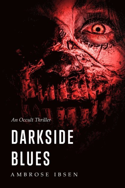 Ambrose Ibsen - Darkside Blues, E-bok
