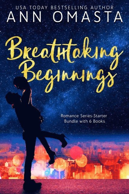 Ann Omasta - Breathtaking Beginnings: Romance Series-Starter Bundle with 6 Books, E-bok