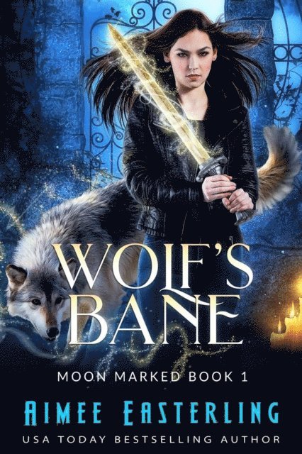 Aimee Easterling - Wolf's Bane, E-bok