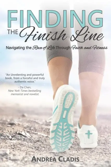 Andrea Cladis - Finding the FInish Line: Navigating the Race of Life Through Faith and Fitness, E-bok. Tillgänglighet: Lägg i varukorg