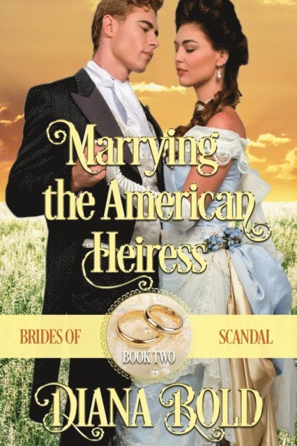 Diana Bold - Marrying the American Heiress, E-bok