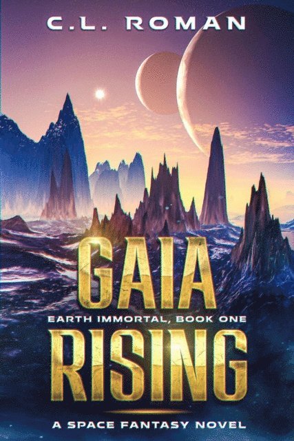 C.L. Roman - Gaia Rising, E-bok
