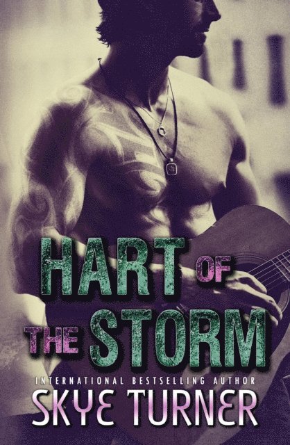 Skye Turner - Hart of the Storm, A Second Chance Music Romance, E-bok