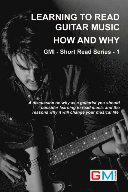 Ged Brockie - Learning To Read Guitar Music - Why & How, E-bok