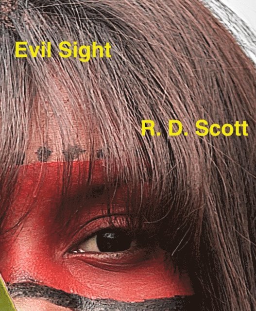 R. D. Scott - Evil Sight, E-bok