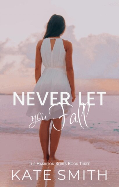 Kate Smith - Never let you Fall, E-bok