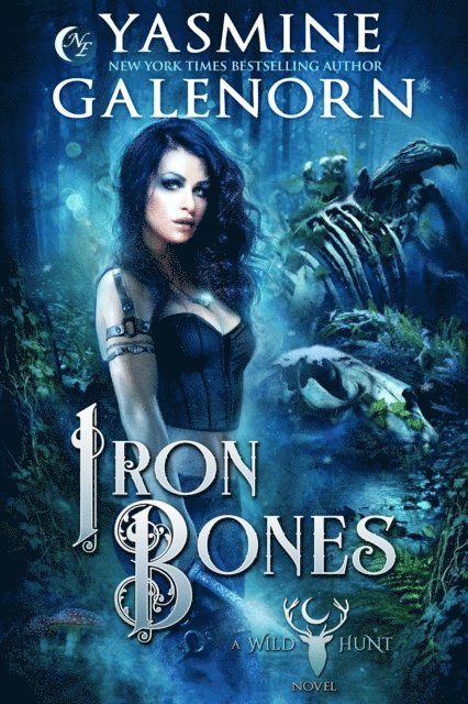 Yasmine Galenorn - Iron Bones, E-bok