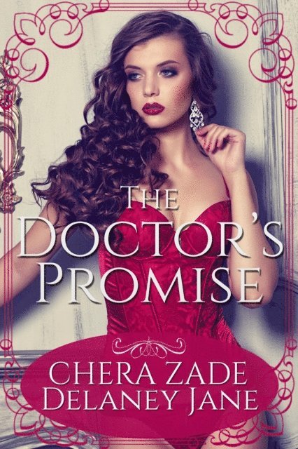 Delaney Jane, Chera Zade - Doctors' Promise, E-bok