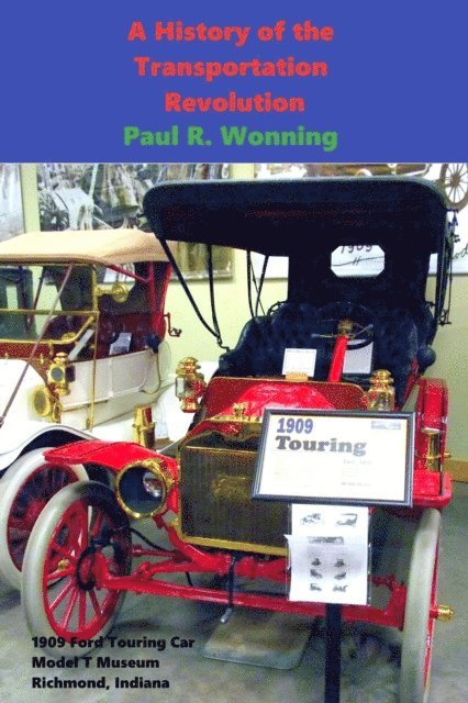 Paul R. Wonning - History of the Transportation Revolution, E-bok. Tillgänglighet: Lägg i varukorg
