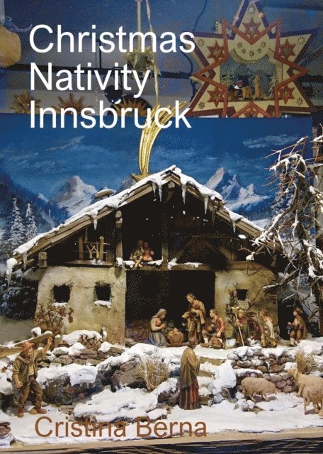 Cristina Berna - Christmas Nativity Innsbruck, E-bok