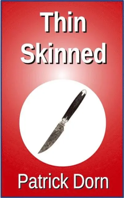 Patrick Dorn - Thin Skinned, E-bok. Tillgänglighet: Lägg i varukorg