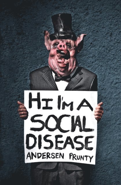 Andersen Prunty - Hi I'm a Social Disease, E-bok