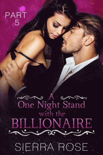 Sierra Rose - One Night Stand With The Billionaire, E-bok