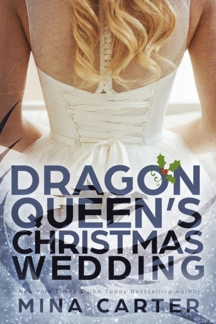 Mina Carter - Dragon Queen's Christmas Wedding, E-bok