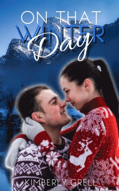 Kimberly Grell - On That Winter Day, E-bok