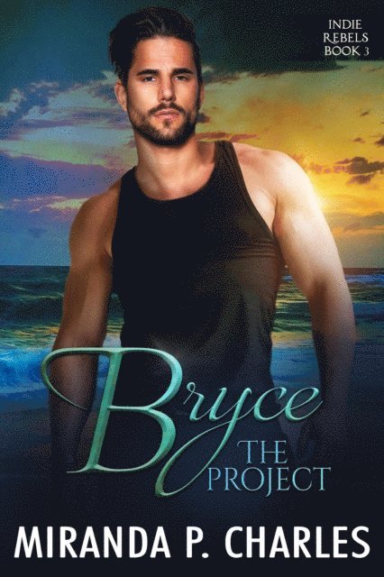 Miranda P. Charles - Bryce: The Project, E-bok