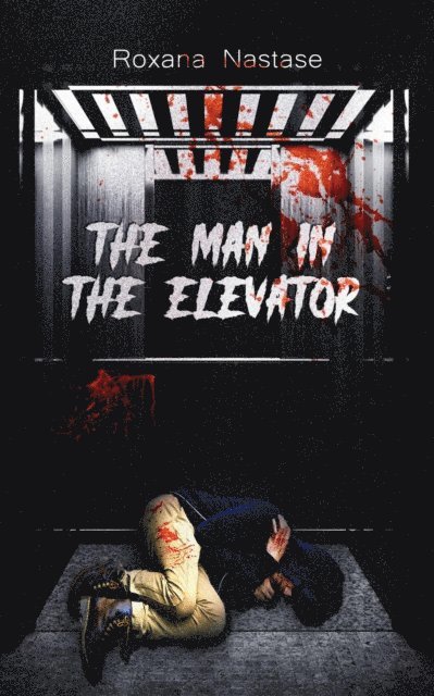 Roxana Nastase - Man in the Elevator, E-bok. Tillgänglighet: Lägg i varukorg