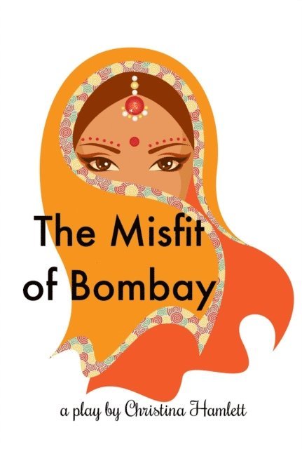 Christina Hamlett - Misfit of Bombay, E-bok