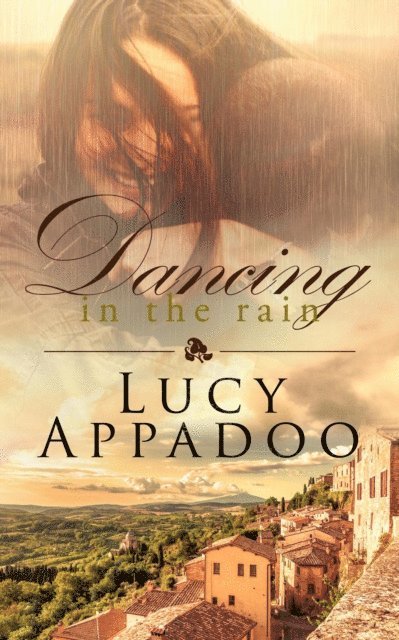 Lucy Appadoo - Dancing in the Rain, E-bok