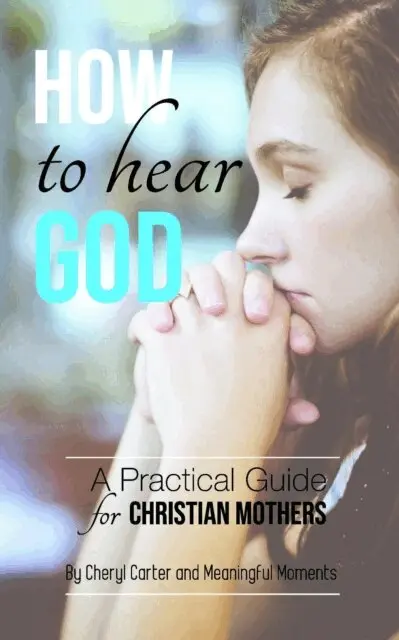 Cheryl Carter - How to Hear God A Practical Guide for Christian Mothers, E-bok. Tillgänglighet: Lägg i varukorg