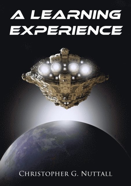 Christopher G. Nuttall - Learning Experience, E-bok