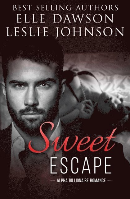 Elle Dawson, Leslie Johnson - Sweet Escape, E-bok