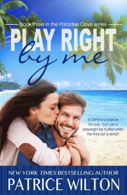 Patrice Wilton - Play Right By Me, E-bok