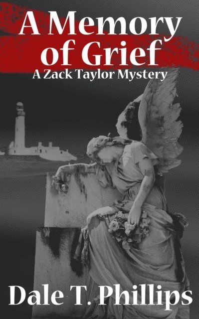 Dale T. Phillips - Memory of Grief, E-bok