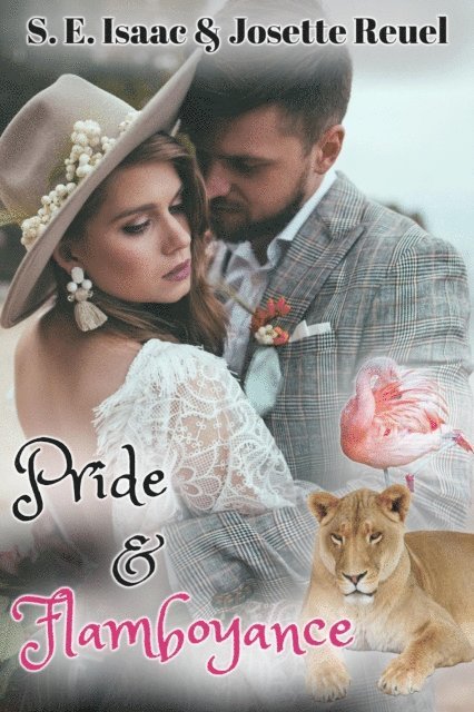 Josette Reuel, S.E. Isaac - Pride & Flamboyance, E-bok