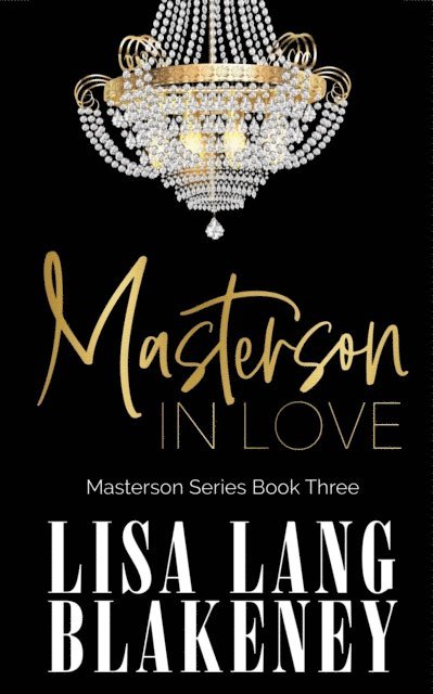 Lisa Lang Blakeney - Masterson In Love, E-bok