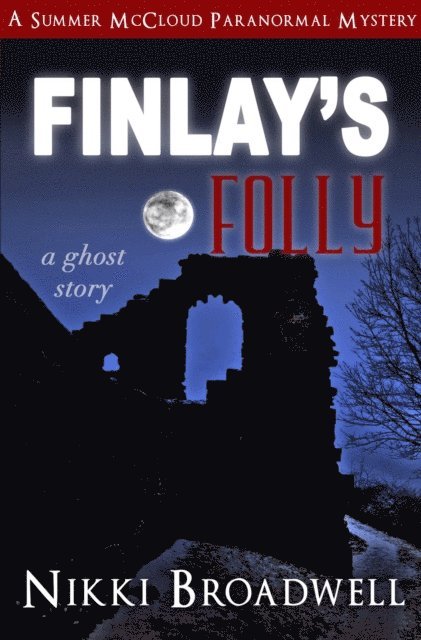 nikki broadwell - Finlay's Folly, E-bok