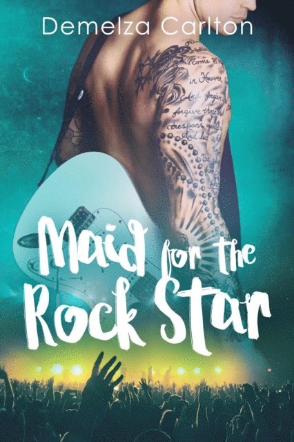 Demelza Carlton - Maid for the Rock Star, E-bok