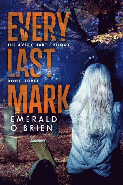 Emerald O'Brien - Every Last Mark, E-bok