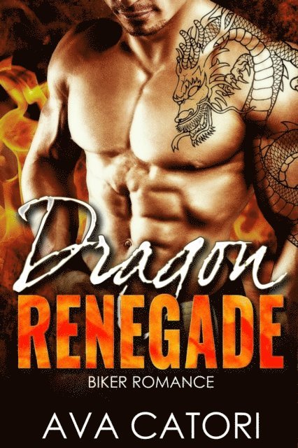 Ava Catori - Dragon Renegade, E-bok