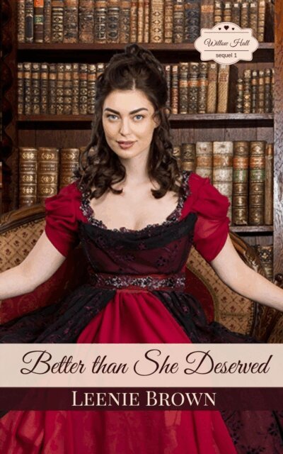 Leenie Brown - Better Than She Deserved, E-bok