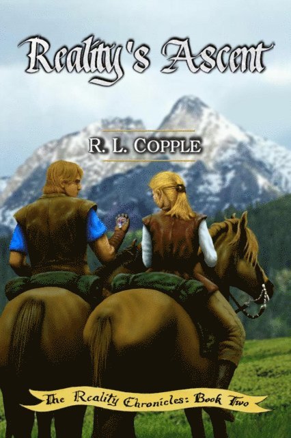 R. L. Copple - Reality's Ascent, E-bok