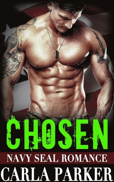 Carla Parker - Chosen  - Navy SEAL Romance, E-bok