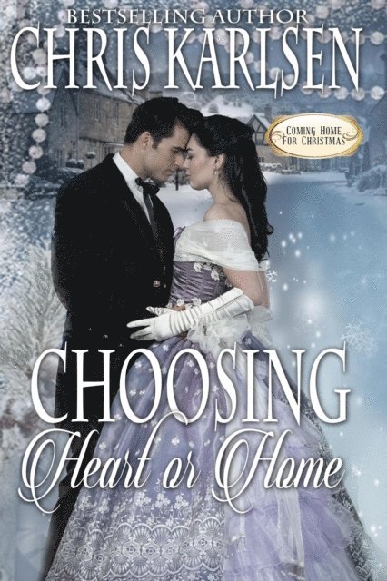 Chris Karlsen - Choosing Heart or Home, E-bok