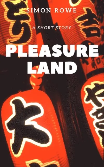 Simon Rowe - Pleasure Land, E-bok. Tillgänglighet: Lägg i varukorg