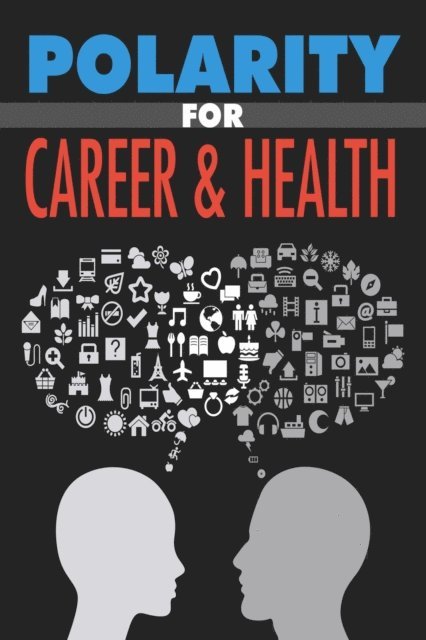 M. C. Brown - Polarity for Career & Health, E-bok. Tillgänglighet: Lägg i varukorg